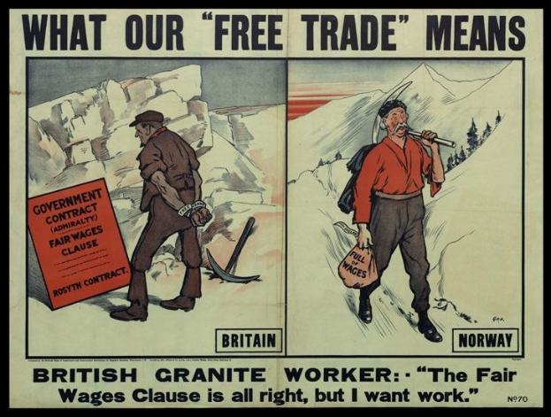 Plakat zeigt britischen Granit Arbeiter vor Bergkulisse mit Text: "Was unser Freihandel bedeutet - Britischer Granit Arbeiter - Die Fair Wages Klausel ist in Ordnung, aber ich will Arbeit."
