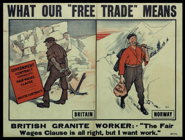 Ein Plakat mit zwei Personen vor einer Berglandschaft, mit der Aufschrift "Was unser freier Handel bedeutet - Britischer Granit-Arbeiter - Die faire Lohnklausel ist in Ordnung, aber ich will Arbeit."